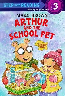 Arthur and the School Pet [With Stickers]