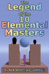 The Legend of the 10 Elemental Masters