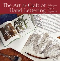Cicale, A: Art and Craft of Hand Lettering