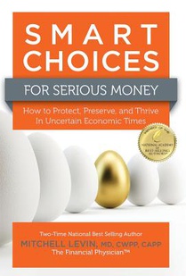Levin, M: Smart Choices for Serious Money