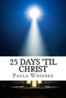 25 Days 'Til Christ: An Advent Devotional for the Family