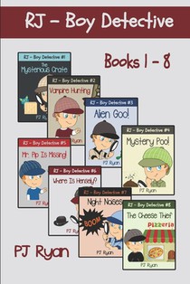 RJ - Boy Detective Books 1-8: Fun Short Story Mysteries for Children Ages 9-12