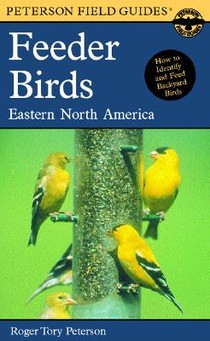 A Field Guide to Feeder Birds, Eastern and Central North America voorzijde