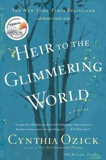 Ozick, C: Heir to the Glimmering World voorzijde