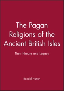 The Pagan Religions of the Ancient British Isles