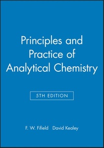 Principles and Practice of Analytical Chemistry