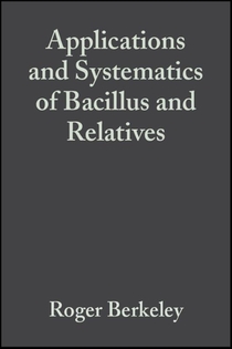 Applications and Systematics of Bacillus and Relatives voorzijde