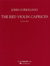 Corigliano, J: Red Violin Caprices