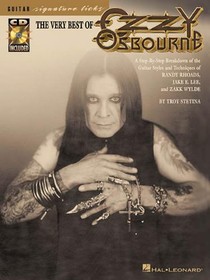 The Very Best of Ozzy Osbourne: A Step-By-Step Breakdown of the Styles and Techniques of Randy Rhoads, Jake E. Lee & Zakk Wylde [With CD]