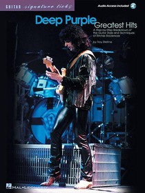 Deep Purple - Greatest Hits a Step-By-Step Breakdown of the Guitar Style and Techniques of Ritchie Blackmore Book/Online Audio