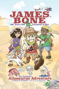 The Awesome Allosaurus Adventure: James Bone Graphic Novel #1