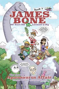 The Amazing Apatosaurus Affair: James Bone Graphic Novel #7