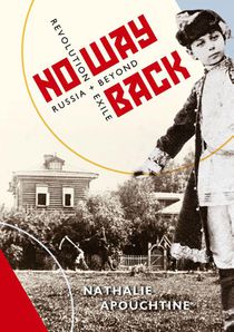 No Way Back - Revolution and Exile, Russia and Beyond