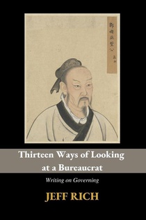 Thirteen Ways of Looking at a Bureaucrat