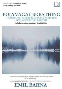 Polyvagal Breathing: Transform Stress & Trauma with the Science of the Breath
