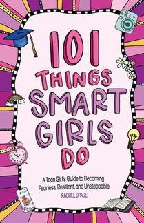 101 Things Smart Girls Do