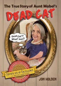 The True Story of Aunt Mabel's Dead Cat