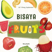 Lil' Pinoy Explorers' Bisaya Fruits