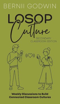Loving our Students on Purpose (LoSoP) Culture Secondary Classroom Edition