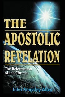 The Apostolic Revelation: The Reformation of the Church voorzijde