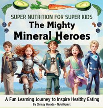 The Mighty Mineral Heroes