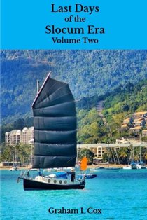 Last Days of the Slocum Era: Volume Two