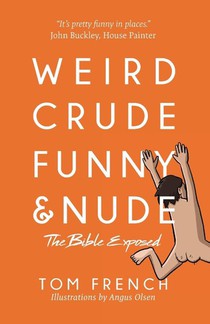 Weird, Crude, Funny, and Nude