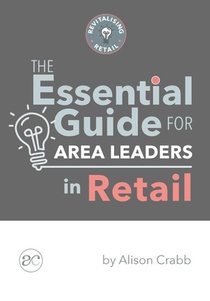 The Essential Guide for Area Leaders in Retail