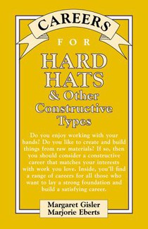Careers for Hard Hats & Other Constructive Types
