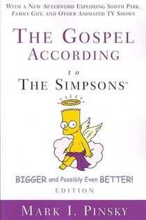 Gospel According to The Simpsons, Bigger and Possibly Even Better! Edition