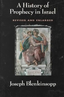 A History of Prophecy in Israel, Revised and Enlarged