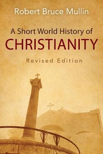 A Short World History of Christianity, Revised Edition voorzijde