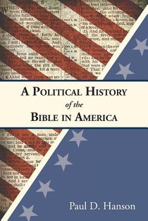 A Political History of the Bible in America