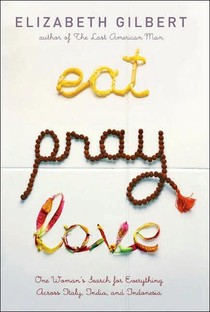 EAT PRAY LOVE