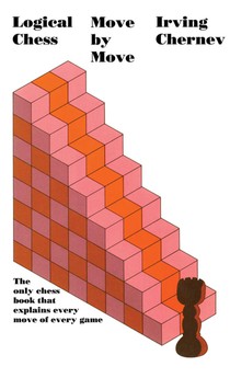 Chernev, I: Logical Chess