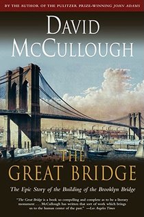 Great Bridge: The Epic Story of the Building of the Brooklyn Bridge voorzijde