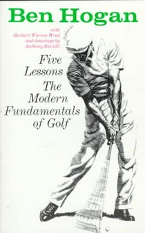 Ben Hogan's Five Lessons