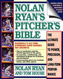 Nolan Ryan's Pitcher's Bible