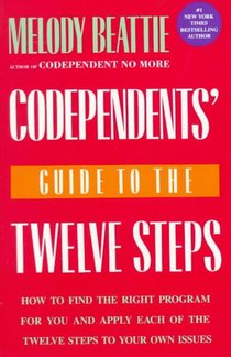 Codependents' Guide to the Twelve Steps