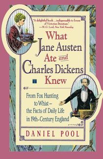 What Jane Austen Ate and Charles Dickens Knew