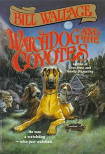 Watchdog and the Coyotes