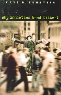 Why Societies Need Dissent