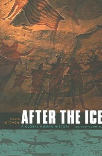 After the Ice: A Global Human History, 20,000-5000 BC