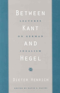 Between Kant and Hegel