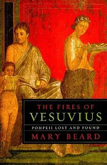 The Fires of Vesuvius: Pompeii Lost and Found voorzijde