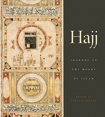 Hajj: Journey to the Heart of Islam