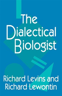 The Dialectical Biologist