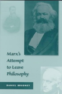 Marx’s Attempt to Leave Philosophy