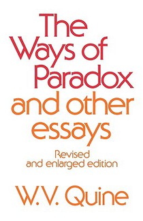 The Ways of Paradox and Other Essays