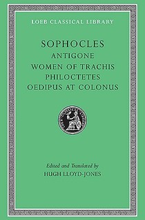 Antigone. Women of Trachis. Philoctetes. Oedipus at Colonus